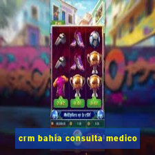 crm bahia consulta medico